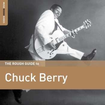 CD Chuck Berry: The Rough Guide To Chuck Berry