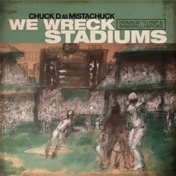 LP Chuck D: We Wreck Stadiums CLR