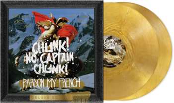 2LP Chunk! No, Captain Chunk!: Pardon My French