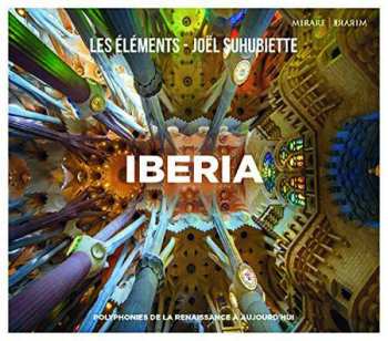 CD Chœur De Chambre “Les Éléments”: Iberia - Polyphonies Espagnoles Et Portugaises De La Renaissance À Aujourd'hui