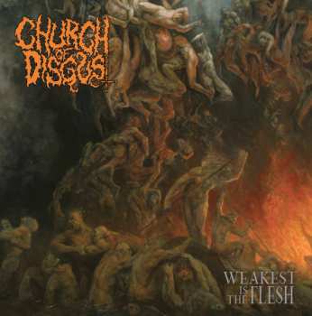 LP Church of Disgust: Weakest Of The Flesh LTD