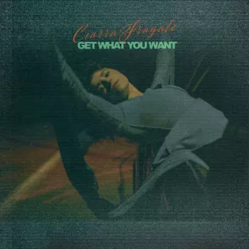 Ciarra Fragale: Get What You Want