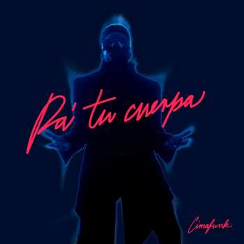 CD Cimafunk: Pa Tu Cuerpa
