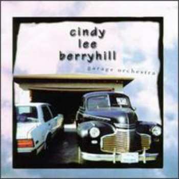 CD Cindy Lee Berryhill: Garage Orchestra
