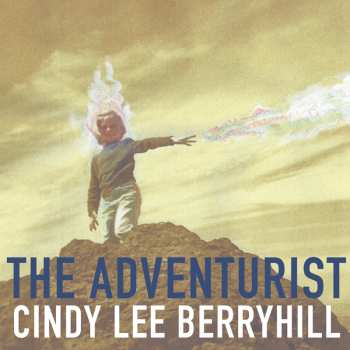 Album Cindy Lee Berryhill: The Adventurist
