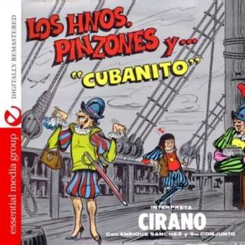 Album Cirano: Los Hermanos Pinzones Y Cubanito
