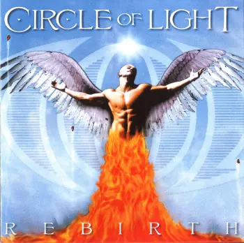 Circle Of Light: Rebirth