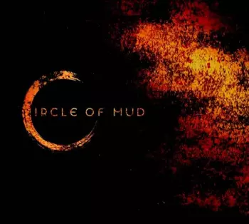 Circle Of Mud: Same