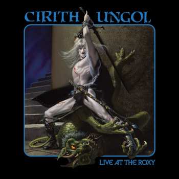 CD Cirith Ungol: Live At The Roxy