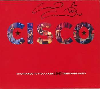 2CD Stefano "Cisco" Bellotti: Riportando Tutto A Casa Live! Trent'Anni Dopo DIGI