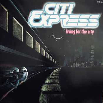 Album Citi Express: Living For The City