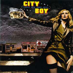 CD City Boy: Young Men Gone West