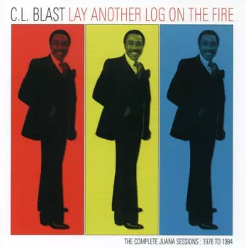 Lay Another Log In The Fire - The Complete Juana Sessions:1976 To 1984