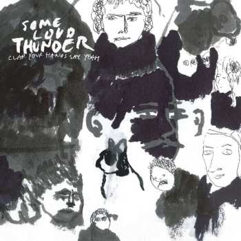 LP Clap Your Hands Say Yeah: Some Loud Thunder