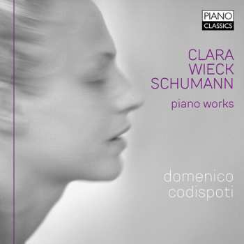 CD Clara Schumann: Clara Wieck Schumann: Piano Works