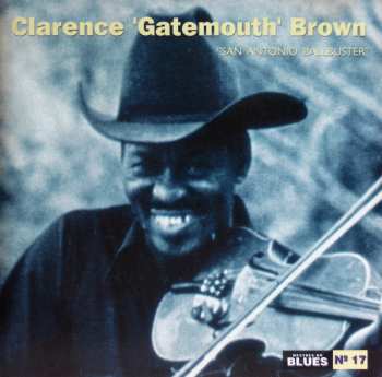 CD Clarence "Gatemouth" Brown: San Antonio Ballbuster