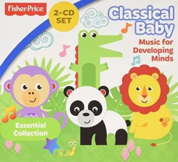 Classical Baby Music Developing Minds / Various: Classical Baby Music Developing Minds