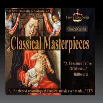 Album Classical Creation - Classical Masterpieces / Var: Classical Creation