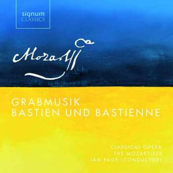 CD The Mozartists: Grabmusik; Bastien Und Bastienne