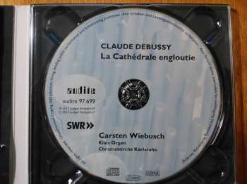 CD Claude Debussy: La Cathédrale Engloutie * Préludes II * Suite Bergamasque - Piano Works In Transcriptions For Organ