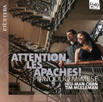 CD Pianoduo Mimese: Attention, Les Apaches!