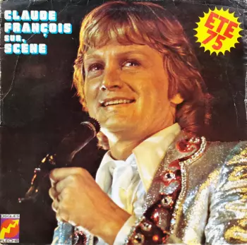 Claude François: Sur Scène Eté 75
