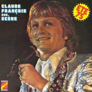 CD Claude François: Sur Scène - Été 75 LTD