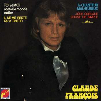 LP Claude François: Toi Et Moi Contre Le Monde Entier