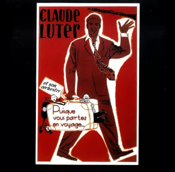 Puisque Vous Partez En Voyage...