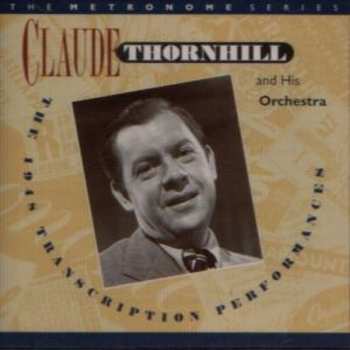 Album Claude Thornhill And His Orchestra: The 1948 Transcription Performances