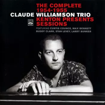 The Complete 1954-1955 Kenton Presents Sessions