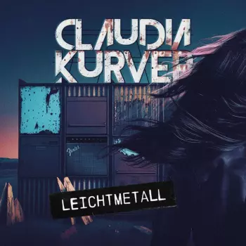Claudia Kurver: Leichtmetall