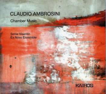 CD Claudio Ambrosini: Chamber Music