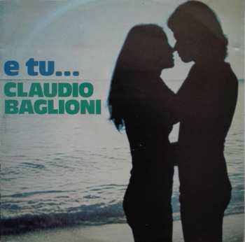 CD Claudio Baglioni: E Tu...