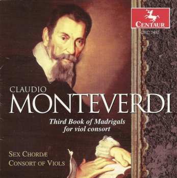 Album Claudio Monteverdi: Third Book Of Madrigals For Viol Consort