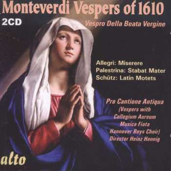 2CD Claudio Monteverdi: Vespro Della Beata Vergine 1610 / Miserere / Stabat Mater / Latin Motets