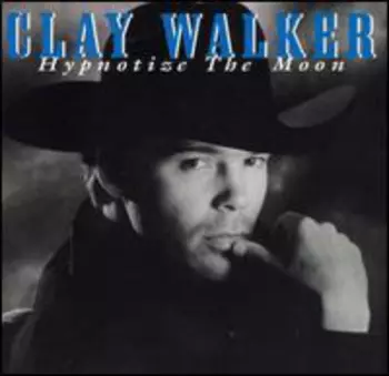 Clay Walker: Hypnotize The Moon