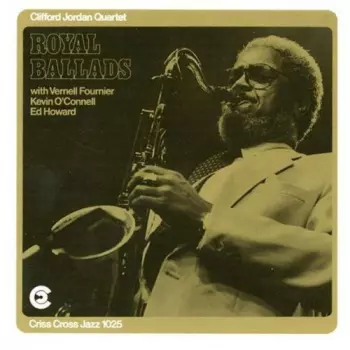 Clifford Jordan Quartet: Royal Ballads