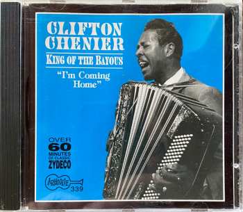 CD Clifton Chenier: King Of The Bayous