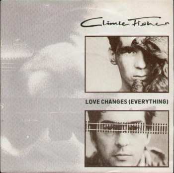 LP Climie Fisher: Love Changes (Everything)