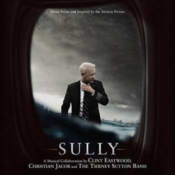 Album Clint Eastwood: Sully (Music From And Inspired By The Motion Picture)