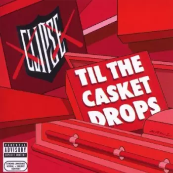 Clipse: Til The Casket Drops