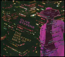 Clive Stevens: The Greatest Hits Of Mr. X