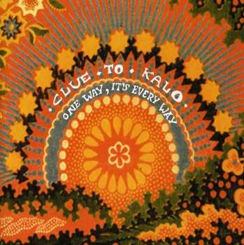 CD Clue To Kalo: One Way, It's Every Way