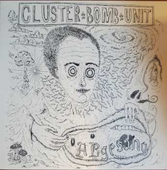 Album Cluster Bomb Unit: Abgesang
