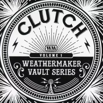 Clutch: Weathermaker Vault Series (Volume 1)