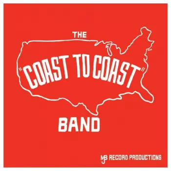 The "Coast To Coast" Band