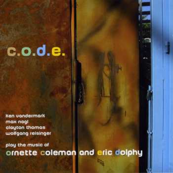 CD Ken Vandermark: Play The Music Of Ornette Coleman And Eric Dolphy