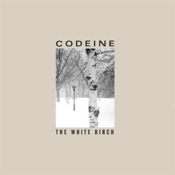 LP Codeine: The White Birch