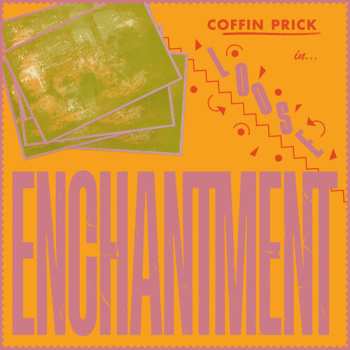 Album Coffin Prick: Loose Enchantment
